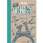 L'architecture pas bête : Des cabanes aux tours géantes : Pour les 9 à 109 ans
