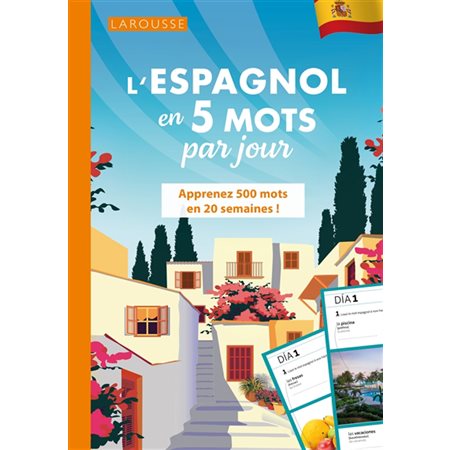 L'espagnol en 5 mots par jour : Apprenez 500 mots en 20 semaines !