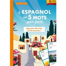 L'espagnol en 5 mots par jour : Apprenez 500 mots en 20 semaines !