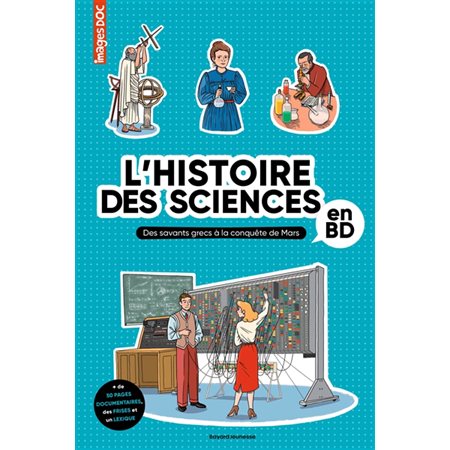 L'histoire des sciences en BD : Des savants grecs à la conquête de Mars : Images doc : Bande dessinée