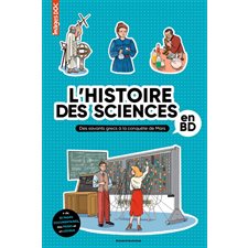 L'histoire des sciences en BD : Des savants grecs à la conquête de Mars : Images doc : Bande dessinée