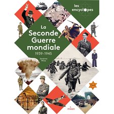 La Seconde Guerre mondiale : 1939-1945 : Les encyclopes
