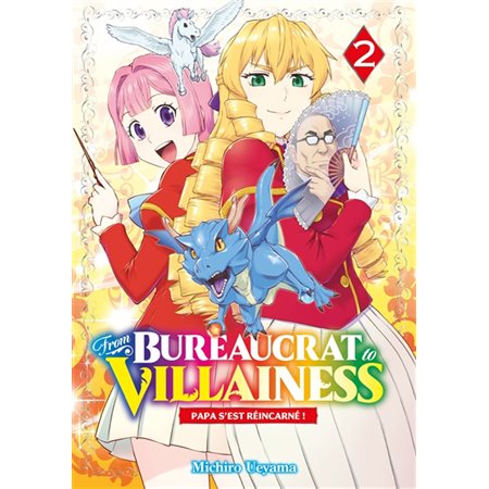From bureaucrat to villainess : Papa s'est réincarné ! T.02 : Manga : ADO : SHONEN