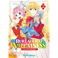 From bureaucrat to villainess : Papa s'est réincarné ! T.02 : Manga : ADO : SHONEN