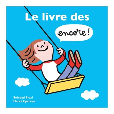 Le livre des encore ! : Loulou & Cie : Livre cartonné