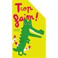 Trop faim ! : Loulou & Cie : Livre cartonné