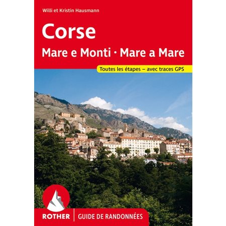 Corse : mare e monti, mare a mare, Guide de randonnées