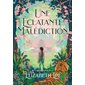 Une éclatante malédiction