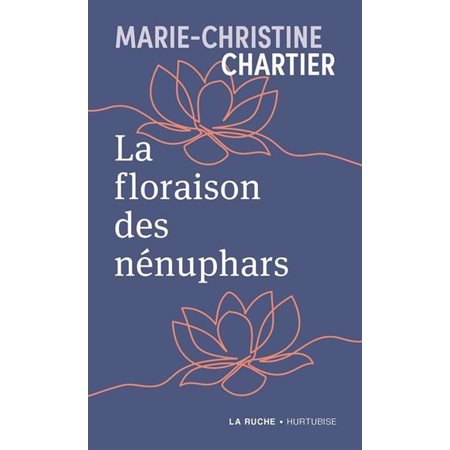 La floraison des nénuphars (FP) : La Ruche