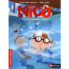 Nico : Comme une grenouille !