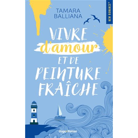 Vivre d'amour et de peinture fraîche : NR