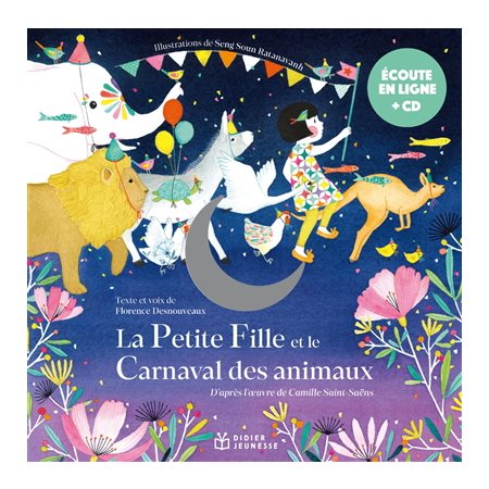 La petite fille et le carnaval des animaux : Livre + CD