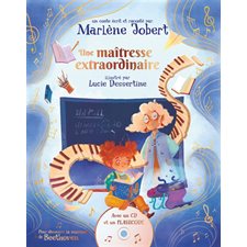 Une maîtresse extraordinaire : Contes et grandes musiques : Livre + CD