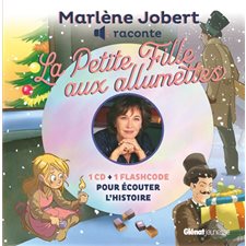 Marlène Jobert raconte : La petite fille aux allumettes : Livre + CD