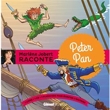 Marlène Jobert raconte : Peter Pan : Livre + CD