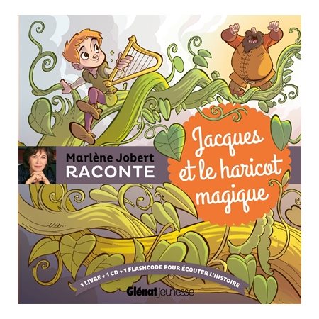 Marlène Jobert raconte : Jacques et le haricot magique : Livre + CD