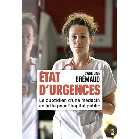 Etat d'urgences : Le quotidien d'une médecin en lutte pour l'hôpital public