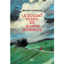 Le soldat perdu de Jeanne Bonheur