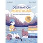 Destination montagne : Mon cahier de jeu des écosystèmes : Mots fléchés; paires; dessin; enquêtes; coloriages