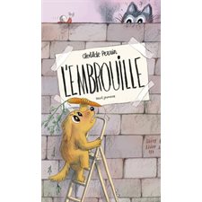 L'embrouille : Avec de grands flaps à soulever : Livre cartonné