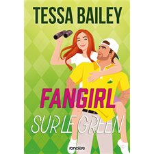 Les as de la compète T.01 : Fangirl sur le green : NR