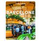 Barcelone : Les meilleures expériences à (Lonely planet) : 2e édition