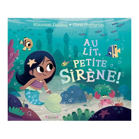 Au lit, petite sirène ! : Couverture rigide