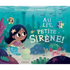Au lit, petite sirène ! : Couverture rigide