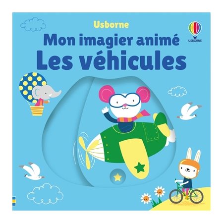Les véhicules : Mon imagier animé : Livre cartonné