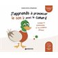J'apprends à prononcer le son k avec le canard : Livre cartonné