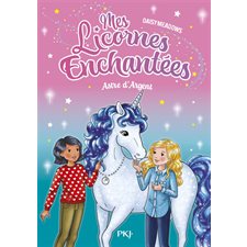 Mes licornes enchantées T.05 : Astre d'argent : 6-8