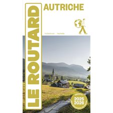 Autriche : 2025-2026 (Routard) : Le guide du routard