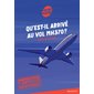 Qu'est-il arrivé au vol MH370 ? : Mystères inexpliqués : Heure noire : 9-11