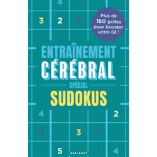 Spécial sudokus : Entrainement cérébral
