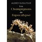 Les champignons de l'apocalypse : Terres & sciences