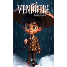 Vendredi T.04 : La famille débarque ! : 9-11