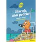 Vols à la plage ! : Hercule, chat policier : Heure noire : 6-8