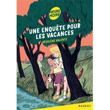Une enquête pour les vacances : Heure noire : 6-8