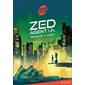 Menaces sur le concert : Zed, agent I.A. : Heure noire : 9-11