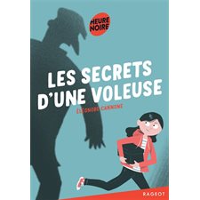Les secrets d'une voleuse : Heure noire : 9-11