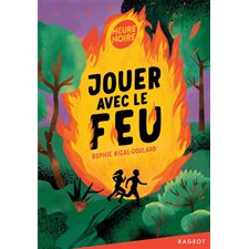 Jouer avec le feu : Heure noire : 9-11