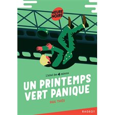 Un printemps vert panique : L'hôtel des 4 saisons : Heure noire : 9-11