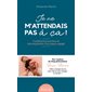 Je ne m'attendais pas à ça ! (FP) : Confidences tendres et décomplexées d'un papa engagé
