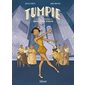 Tumpie : La jeunesse tumultueuse de Joséphine Baker : 1 000 feuilles : Bande dessinée
