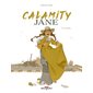 Calamity Jane T.03 : Le feu : Bande dessinée