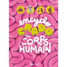L'encyclo crado du corps humain : Documentaires