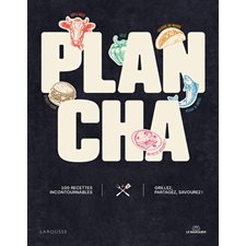 Plancha : 100 recettes incontournables : Grillez, partagez, savourez !