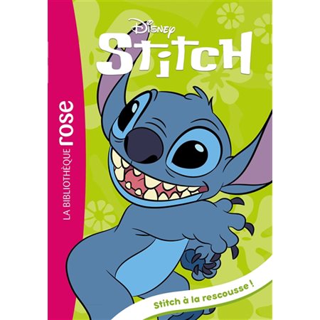 Stitch ! T.13 : Stitch à la rescousse ! : Bibliothèque rose : 6-8