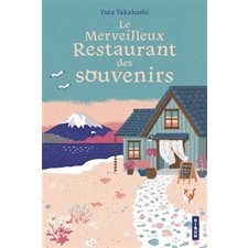 Le merveilleux restaurant des souvenirs : Kibun