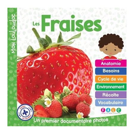 Les fraises : Un premier documentaire photos : Mon Louloudoc